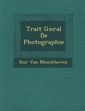 portada Trait� G�n�ral De Photographie (in French)