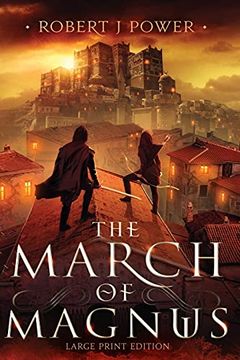 portada The March of Magnus: Book two of the Spark City Cycle (Large Print) (2) (in English)