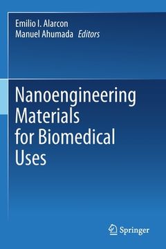 portada Nanoengineering Materials for Biomedical Uses (en Inglés)