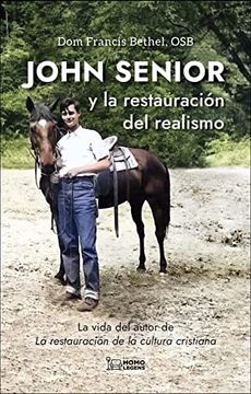 portada John Senior y la Restauracion del Realismo (in Spanish)