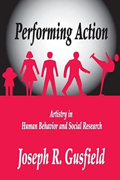 portada Performing Action: Artistry in Human Behavior and Social Research (en Inglés)