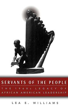 portada Servants of the People: The 1960S Legacy of African American Leadership (en Inglés)