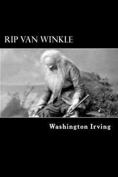 portada Rip Van Winkle: A Posthumous Writing of Diedrich Knickerbocker (en Inglés)