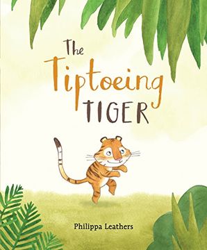 portada The Tiptoeing Tiger (en Inglés)