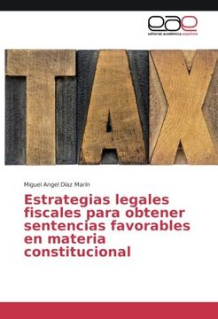 portada Estrategias legales fiscales para obtener sentencias favorables en materia constitucional