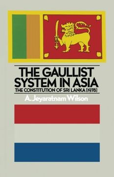 portada The Gaullist System in Asia: The Constitution of Sri Lanka (1978)