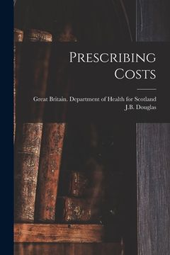 portada Prescribing Costs (en Inglés)