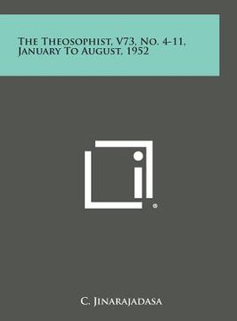 portada The Theosophist, V73, No. 4-11, January to August, 1952 (en Inglés)