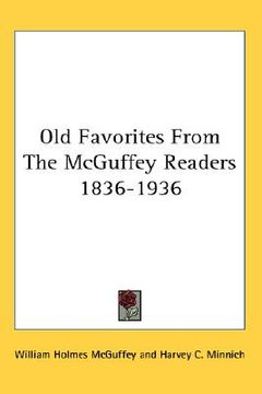 portada old favorites from the mcguffey readers 1836-1936 (en Inglés)