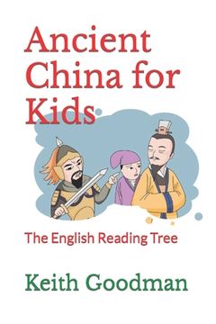 portada Ancient China for Kids: The English Reading Tree (en Inglés)