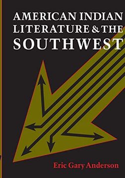 portada American Indian Literature and the Southwest: Contexts and Dispositions 