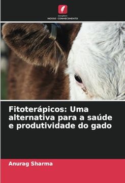 portada Fitoterápicos: Uma Alternativa Para a Saúde e Produtividade do Gado (en Portugués)