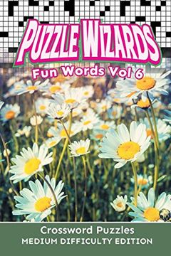 portada Puzzle Wizards fun Words vol 6: Crossword Puzzles Medium Difficulty Edition (in English)