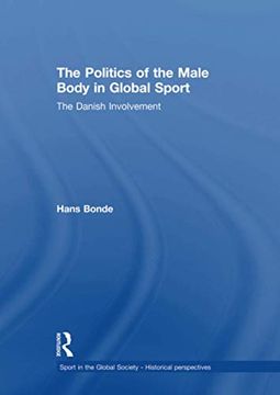 portada The Politics of the Male Body in Global Sport: The Danish Involvement (in English)