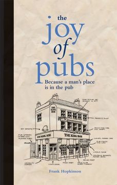 portada The Joy of Pubs: Because a Man's Place is in the Pub