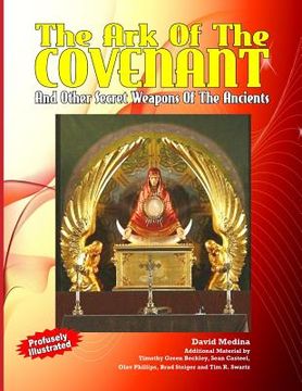 portada The Ark Of The Covenant And Other Secret Weapons Of The Ancients (in English)