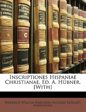 portada inscriptiones hispaniae christianae, ed. a. hubner. [with] (in English)