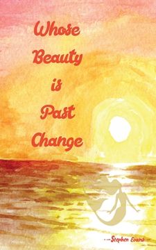 portada Whose Beauty is Past Change (en Inglés)