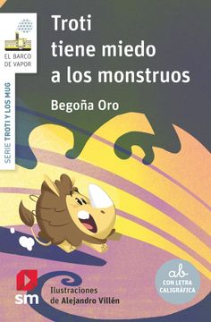 Troti Tiene Miedo a los Monstruos (in Spanish)