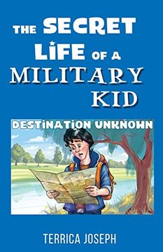 portada The Secret Life of A Military Kid: Destination Unknown