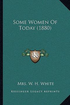 portada some women of today (1880) (en Inglés)