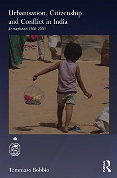 portada Urbanisation, Citizenship and Conflict in India: Ahmedabad 1900-2000 (Royal Asiatic Society Books) (en Inglés)