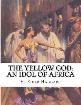 portada The Yellow god: An Idol of Africa (in English)