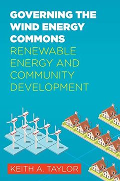 portada Governing the Wind Energy Commons: Renewable Energy and Community Development (Rural Studies) (in English)