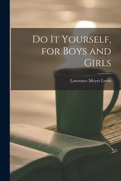 portada Do It Yourself, for Boys and Girls (in English)