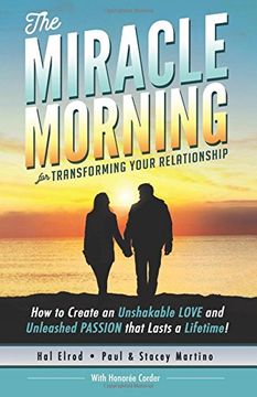portada The Miracle Morning for Transforming Your Relationship: How to Create an Unshakable Love and Unleashed Passion That Lasts a Lifetime! Volume 9 (in English)