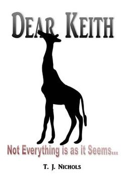 portada Dear Keith: Not Everything is as it Seems (in English)