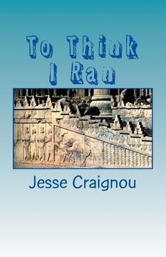 portada To Think I Ran (new extended edition): A Tribute To A Nation (en Inglés)