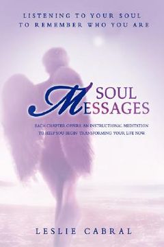 portada soul messages: listening to your soul to remember who you are (en Inglés)