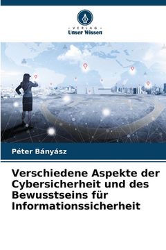 portada Verschiedene Aspekte der Cybersicherheit und des Bewusstseins für Informationssicherheit (in German)
