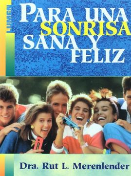 portada Para una Sonrisa Sana y Feliz (in Spanish)