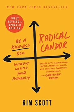 portada Radical Candor: Be a Kick-Ass Boss Without Losing Your Humanity (en Inglés)