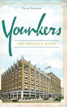 portada Younkers: The Friendly Store (in English)