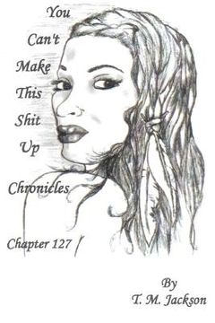 portada you can't make this shit up chronicles chapter 127 (en Inglés)