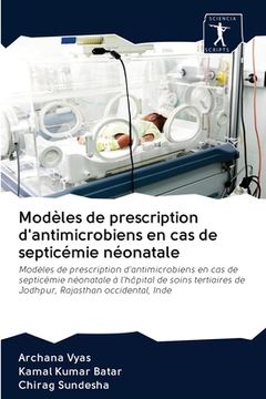 portada Modèles de prescription d'antimicrobiens en cas de septicémie néonatale (en Francés)