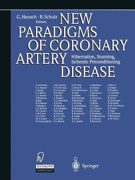 portada new paradigms of coronary artery disease hibernation, stunning, ischemic preconditioning (en Inglés)