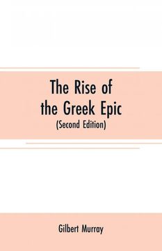 portada The Rise of the Greek Epic (en Inglés)