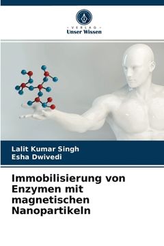 portada Immobilisierung von Enzymen mit magnetischen Nanopartikeln (en Alemán)