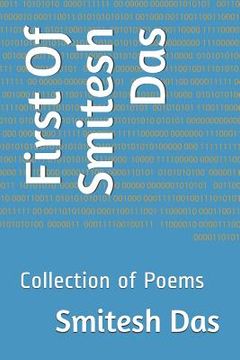 portada First of Smitesh Das: Collection of Poems (en Inglés)