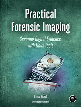 portada Practical Forensic Imaging: Securing Digital Evidence With Linux Tools (en Inglés)