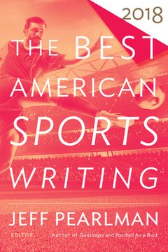portada Best American Sports Writing 2018 (The Best American Series ®) (in English)