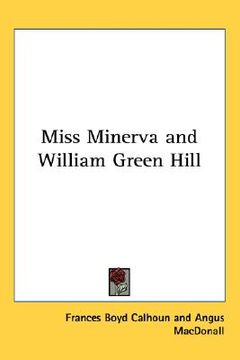 portada miss minerva and william green hill (in English)