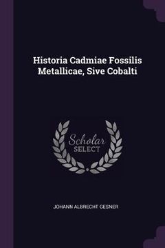 portada Historia Cadmiae Fossilis Metallicae, Sive Cobalti