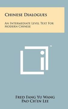 portada chinese dialogues: an intermediate level text for modern chinese (in English)