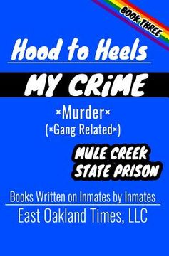 portada Hood to Heels: Gang Related Murder (en Inglés)