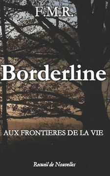 portada Borderline: aux frontières de la vie